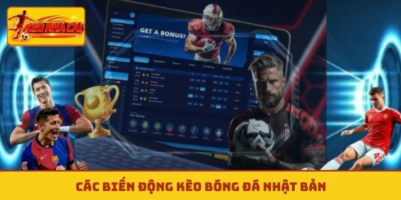 Các biến động kèo bóng đá Nhật Bản