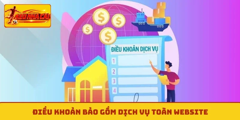 Điều khoản bảo gồm dịch vụ toàn website