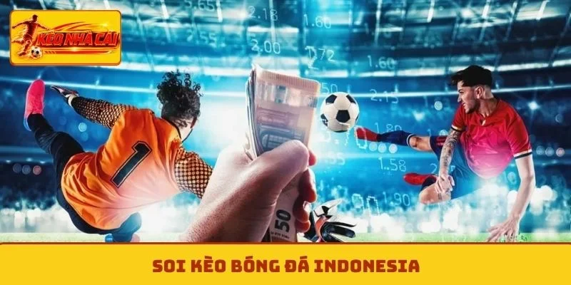 Kèo bóng đá Indonesia