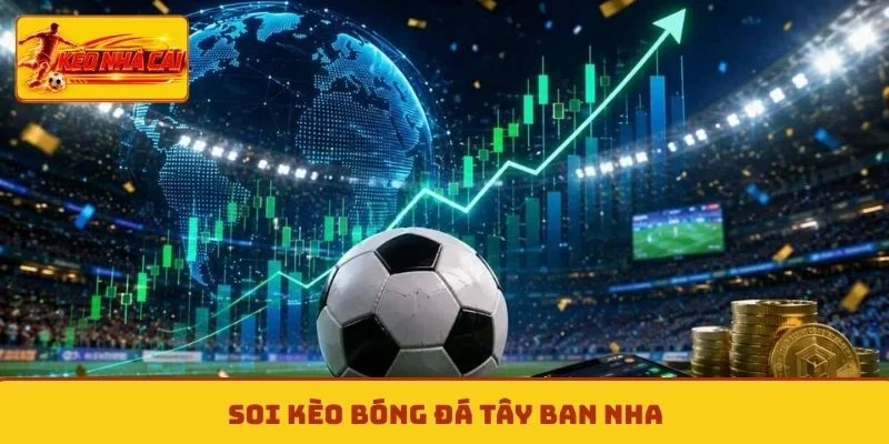 Kèo bóng đá Tây Ban Nha