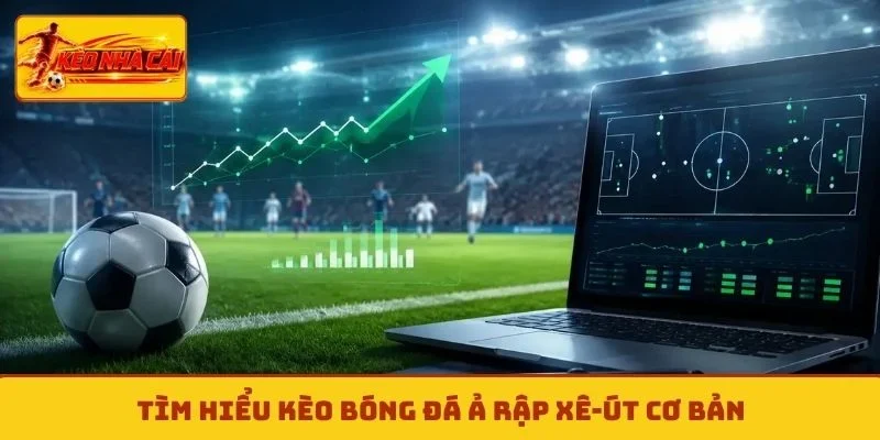 Tìm hiểu kèo bóng đá Ả Rập Xê-út cơ bản